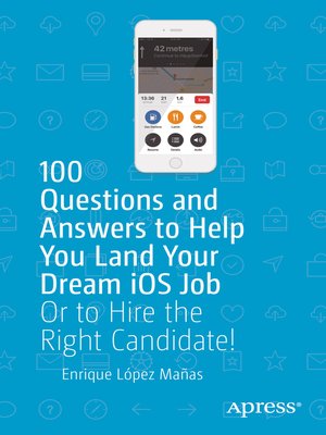 cover image of 100 Questions and Answers to Help You Land Your Dream iOS Job